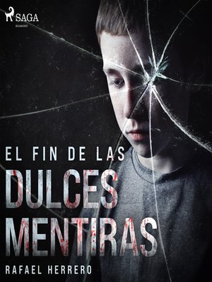 cover image of El fin de las dulces mentiras